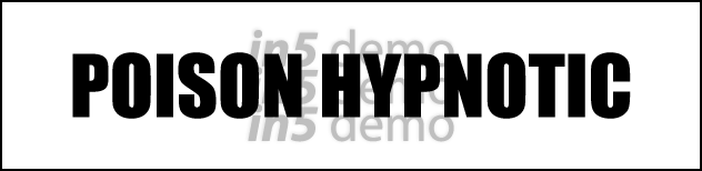POISON HYPNOTIC