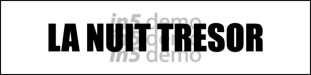 LA NUIT TRESOR